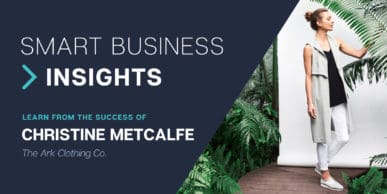 Smart Business Insights - Learn from the success of Catherine Metcalfe (The Ark Clothing Company)